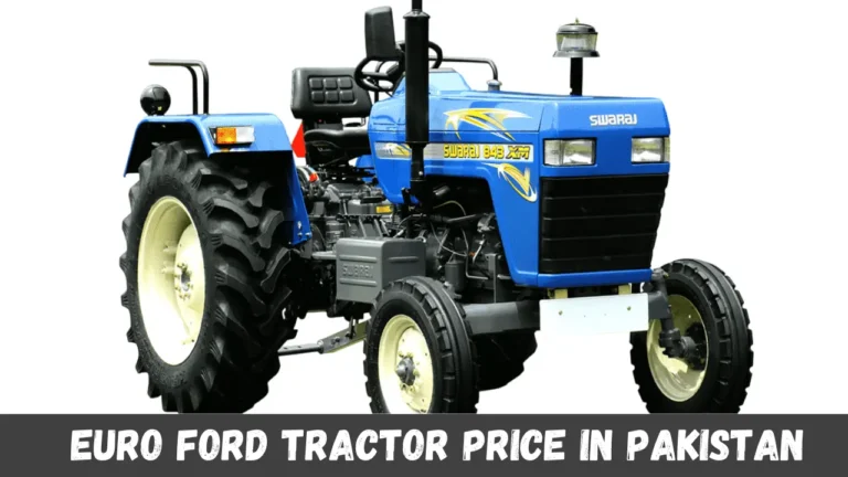 Euro Ford Tractor Price in Pakistan